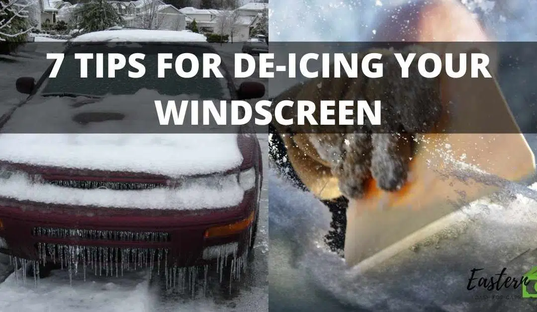 7 TIPS FOR DE-ICING YOUR WINDSCREEN
