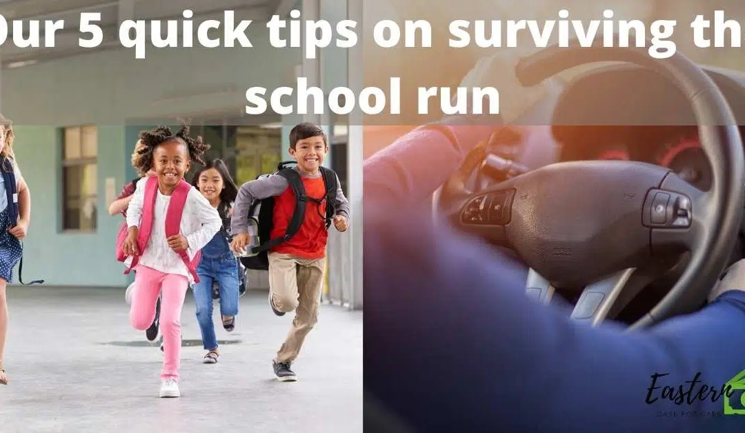 Our 5 quick tips on surviving the school run