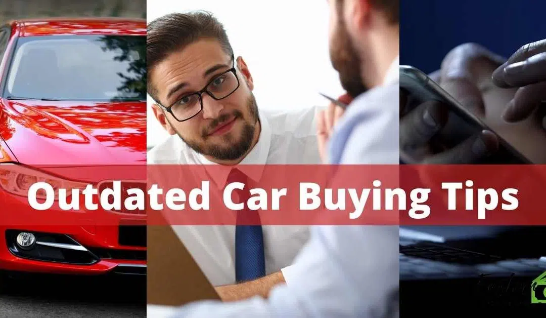 Outdated car buying tips