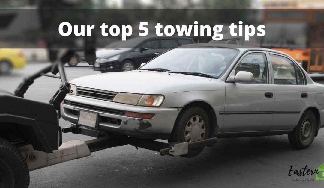 Our top 5 towing tips