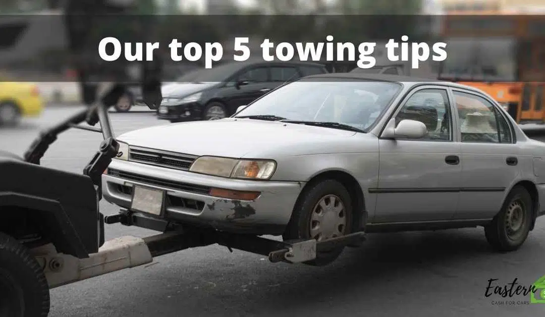 Our top 5 towing tips