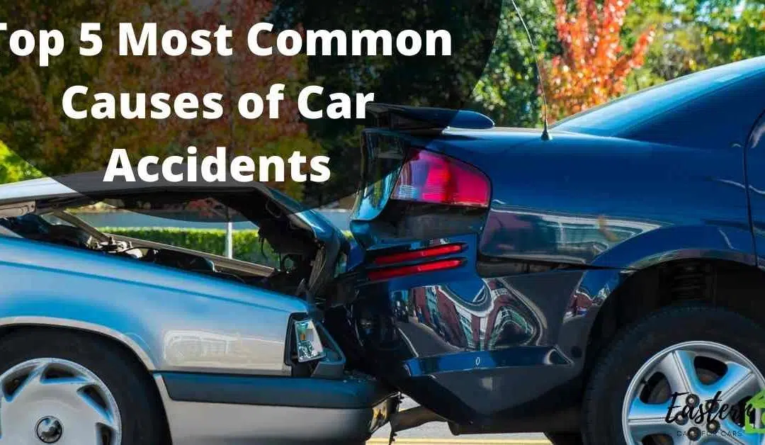 Top 5 Most Common Causes of Car Accidents
