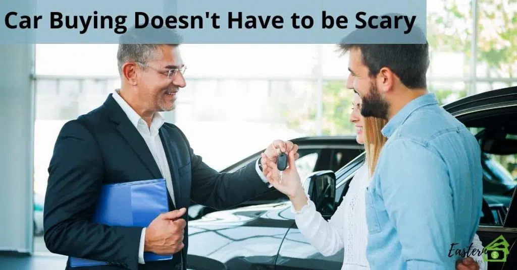 Car Buying Doesn't Have to be Scary