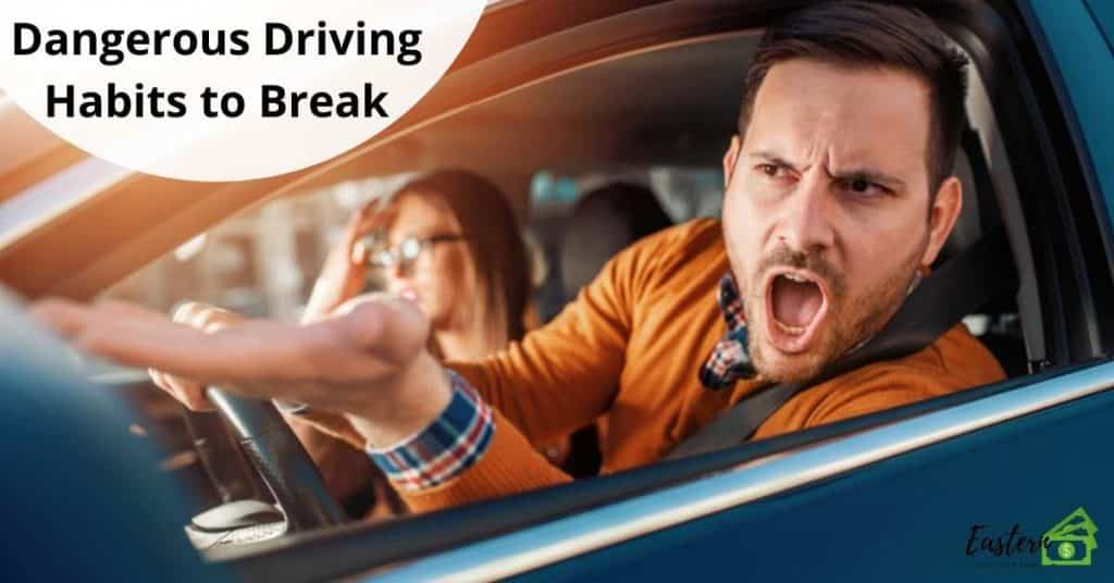 Dangerous Driving Habits to Break