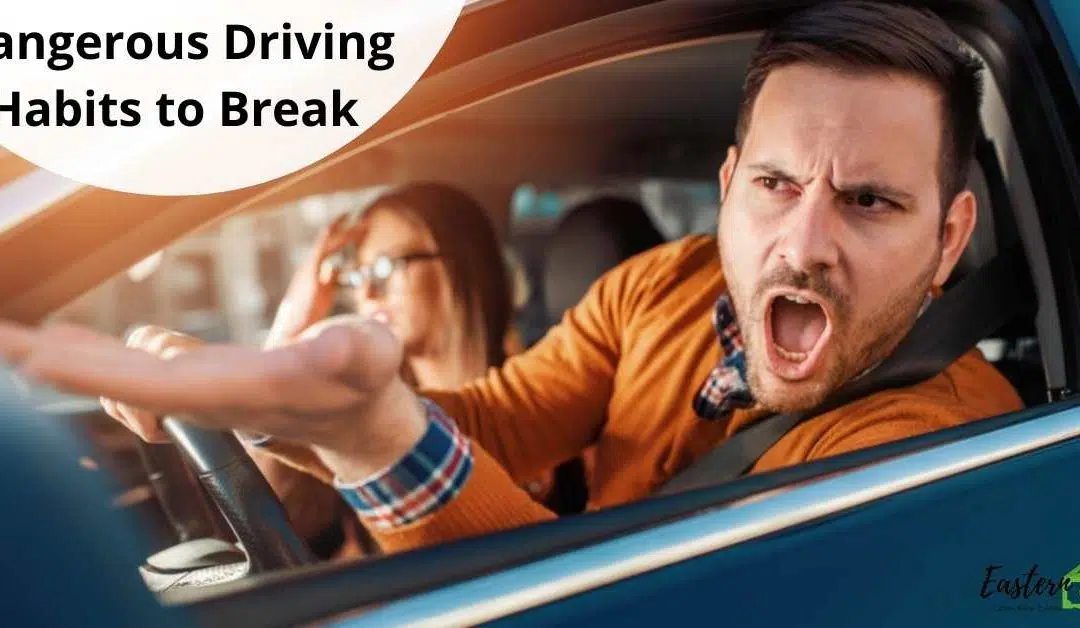 Dangerous Driving Habits to Break