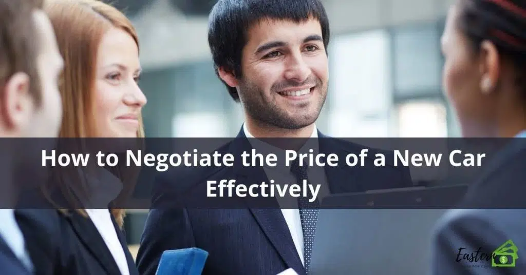 How to Negotiate the Price of a New Car Effectively