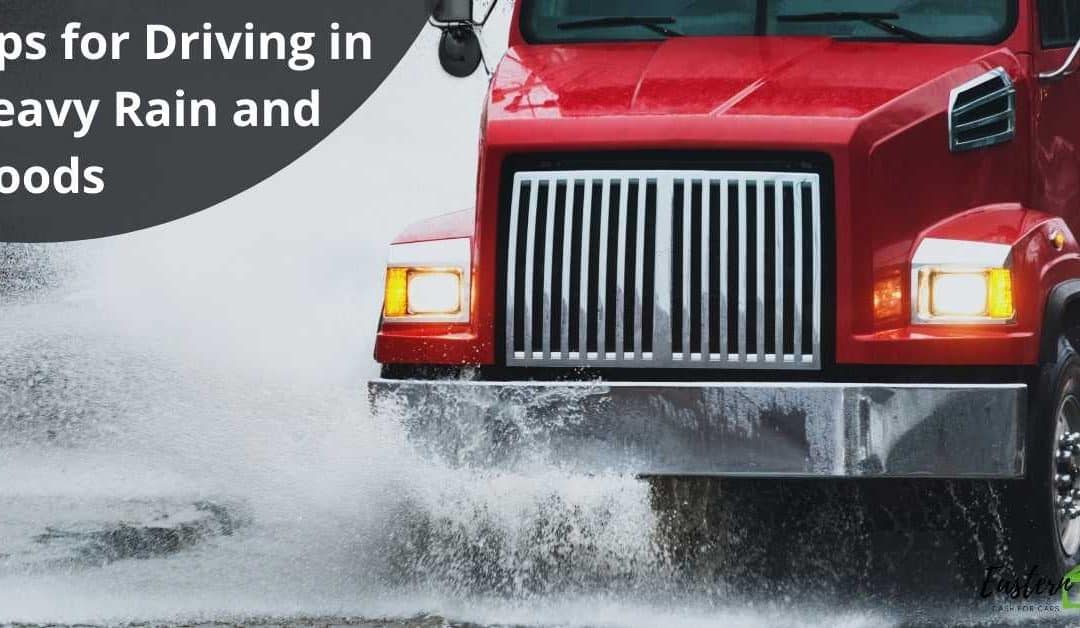 Tips for Driving in Heavy Rain and Floods