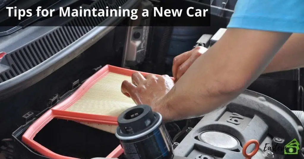 Tips for Maintaining a New Car