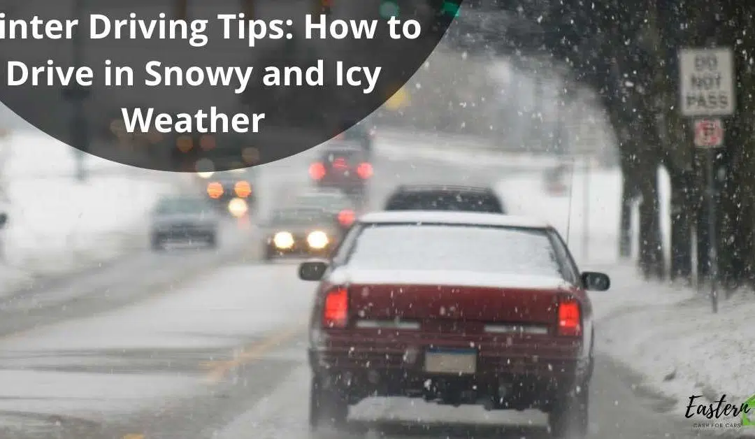Winter Driving Tips How to Drive in Snowy and Icy Weather