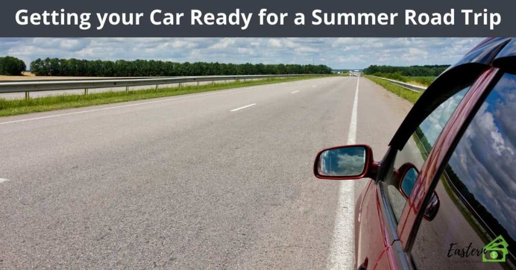 Getting your Car Ready for a Summer Road Trip