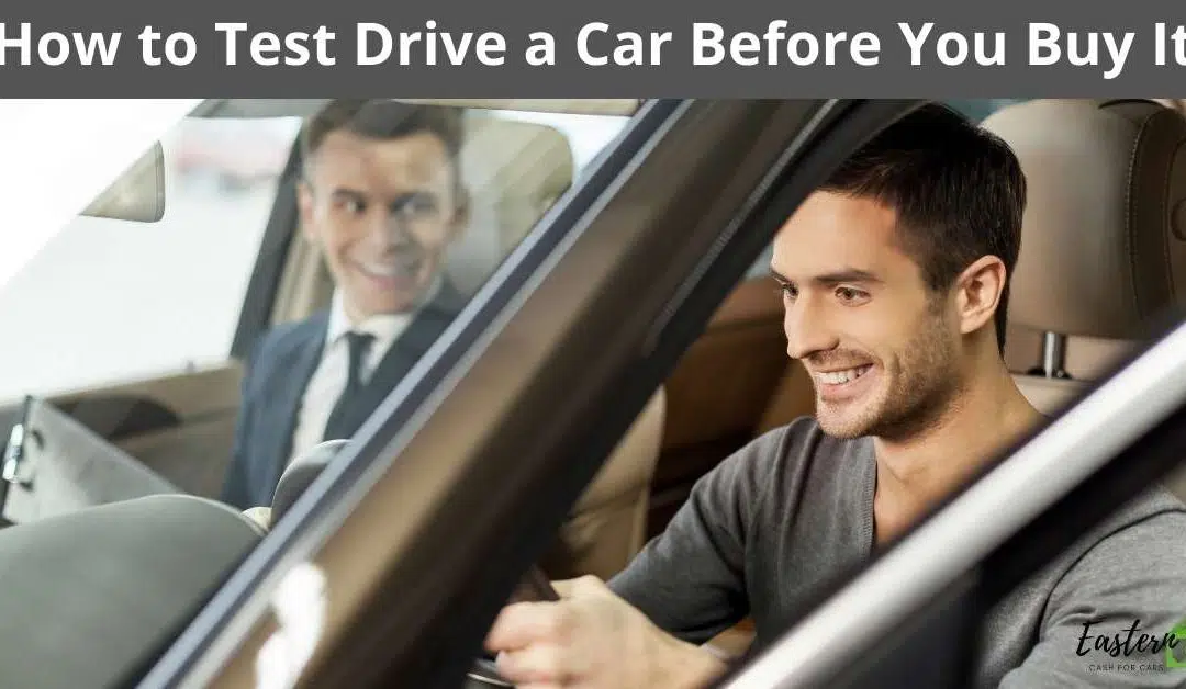 How to Test Drive a Car Before You Buy It
