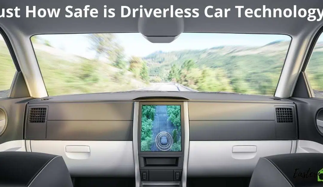 Just How Safe is Driverless Car Technology?