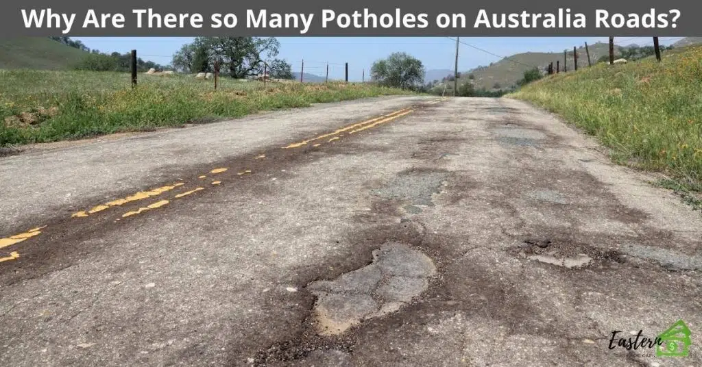 Why Are There so Many Potholes on Australia Roads