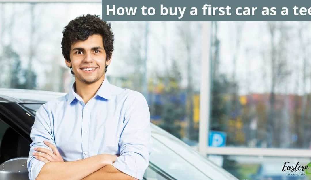 How to buy a first car as a teen