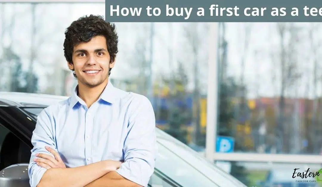 How to buy a first car as a teen