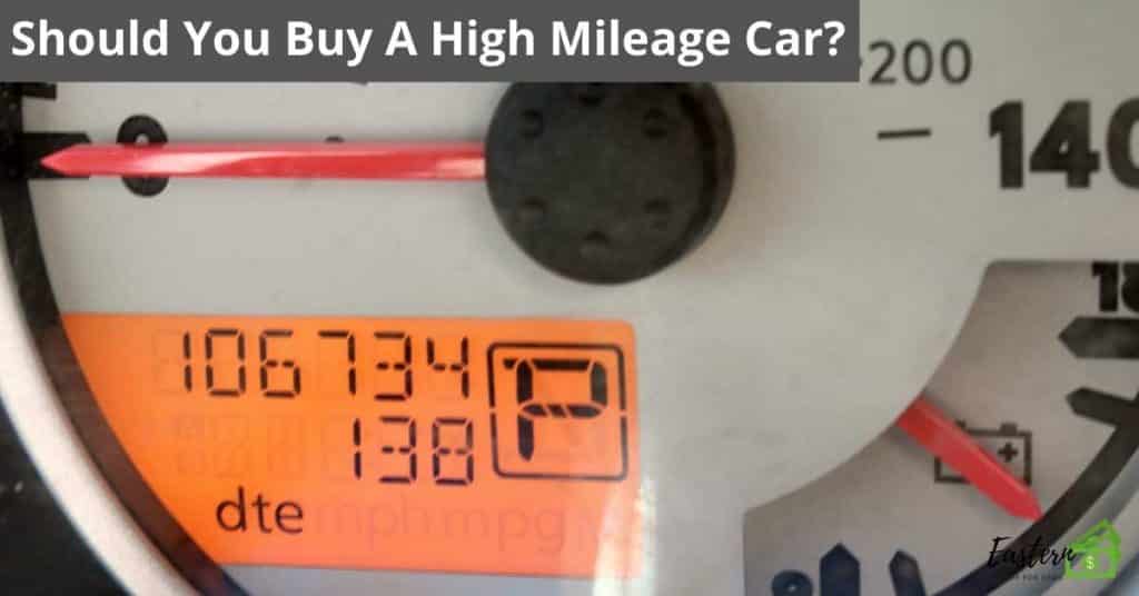 Should You Buy A High Mileage Car? 1 Should You Buy A High Mileage Car