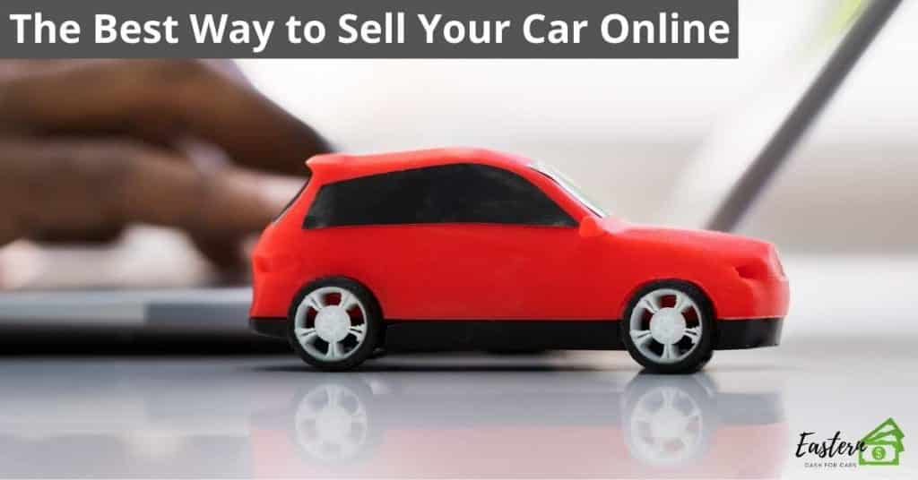 The Best Way to Sell Your Car Online