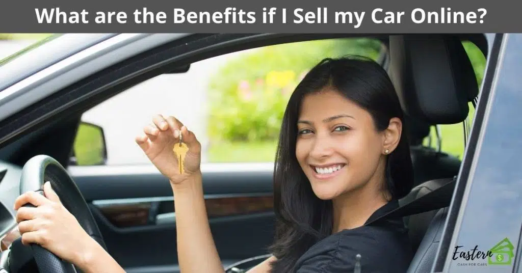 What are the Benefits if I Sell my Car Online