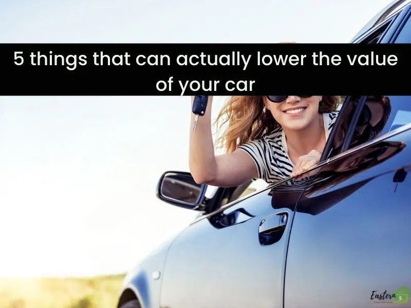 5 things that can actually lower the value of your car