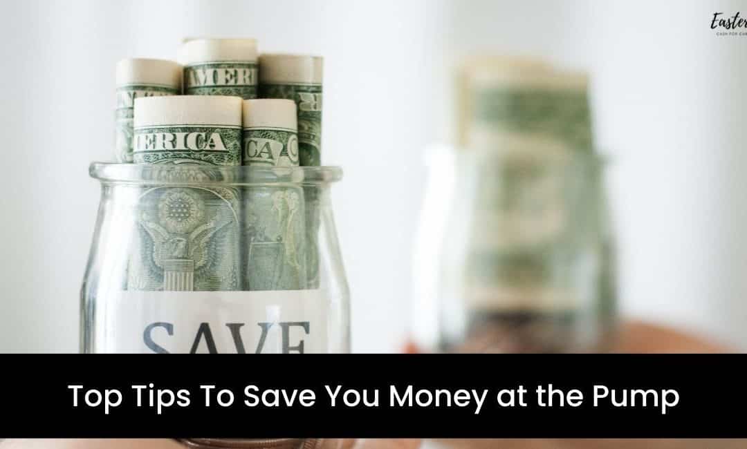Top Tips To Save You Money at the Pump