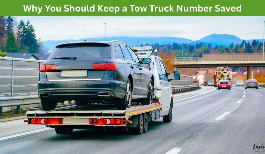 Why You Should Keep a Tow Truck Number Saved