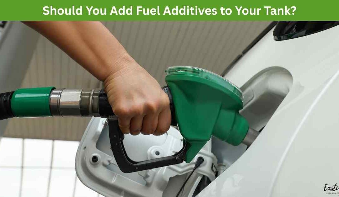 Should You Add Fuel Additives to Your Tank
