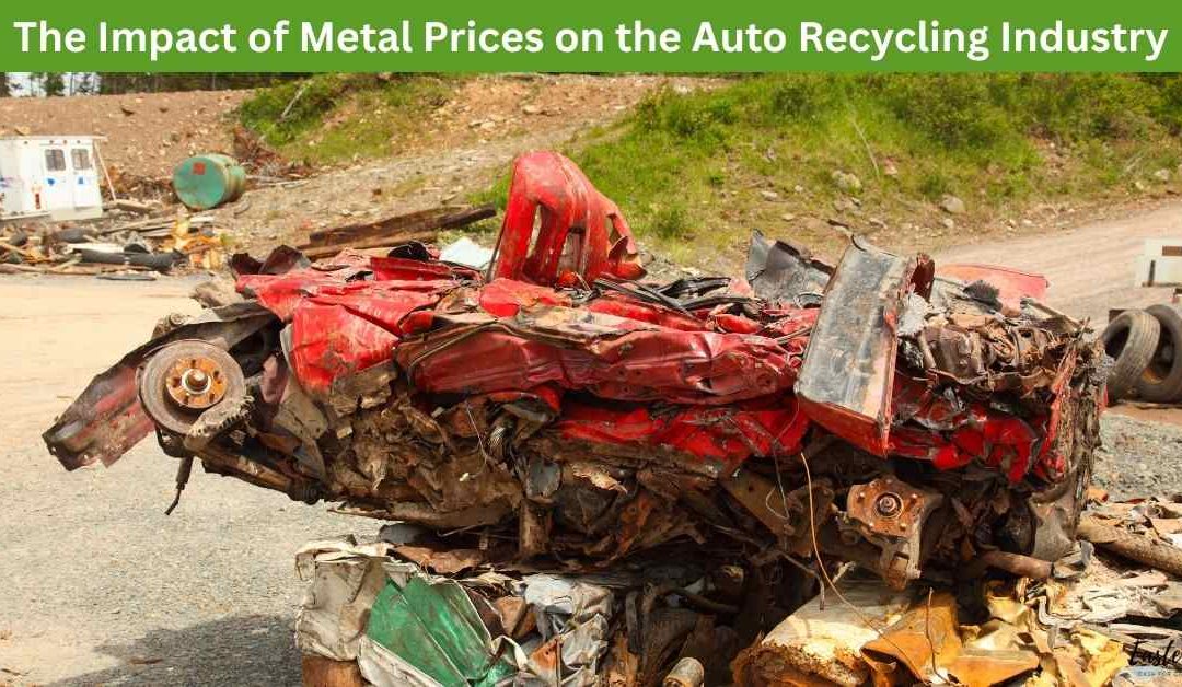 The Impact of Metal Prices on the Auto Recycling Industry